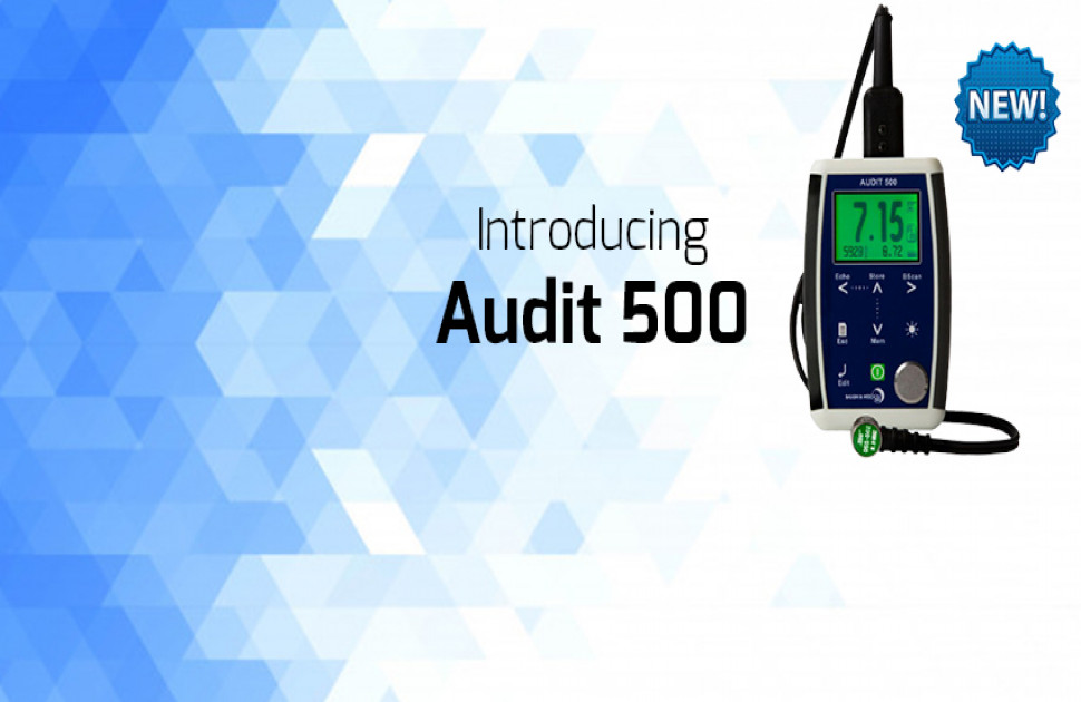 Audit 500 - The latest UT Multi-Echo Wall Thickness & Corrosion Gauge