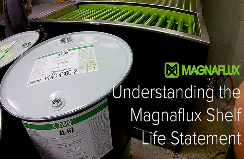 Understanding the Magnaflux Shelf Life Statement for NDT Chemicals